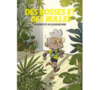 Rene Charles Des Bosses Et Des Bulles Tome 4 - Quadriceps En Quarantaine