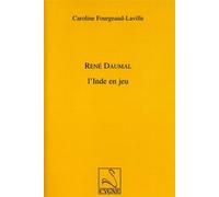 Réné Daumal - L'inde En Jeu