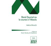 René Daumal ou la course à l'Absolu - Valerie Mirarchi - Presses Universitaires De Dijon - broché - Essai