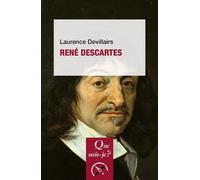 René Descartes - Laurence Devillairs - Que sais-je ? - ebook (ePub) - Scolaire / Universitaire