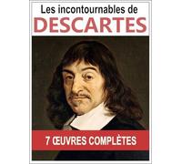 René Descartes: Les 7 Oeuvres Majeures Et Incontournables