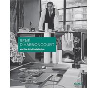 Rene d'Harnoncourt and the art of installation