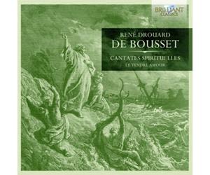 Rene Drouard De Bousset Rene Drouard De Bousset: Cantates Spirituelles (CD)