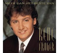 Rene Froger - Meer Dan Het Beste Van [Cd] Holland - Import