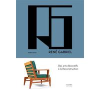 René Gabriel Des arts décoratifs à la Reconstruction - Pierre Gencey - Norma - relié - Beau livre