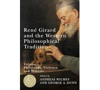 René Girard and the Western Philosophical Tradition: Philosophy, Violence, and Mimesis