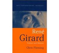 Rene Girard by Fleming & Chris University of Western Sydney & Hawkesbury Chris Fleming (Auteur)
