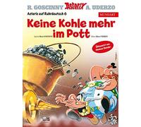 René Goscinny Albert Uderzo Asterix Mundart Ruhrdeutsch VI: Keine Kohle (Relié)