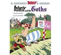 Rene Goscinny Asterix: Asterix and The Goths (Relié) Asterix