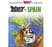 Asterix in Spain Albert Uderzo (Dessinateur), René Goscinny (Scénario)