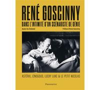 René Goscinny - Dans l'intimité d'un scénariste de génie Astérix, Iznogoud, Lucky Luke & Le Petit Nicolas - Aymar Du Chatenet - Flammarion - relié - Beau livre