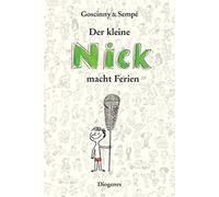 René Goscinny Jean-Jacque Der kleine Nick macht Ferien: Sämtliche Ferien (Relié)