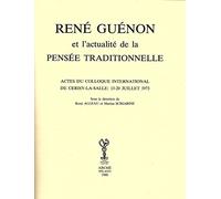 René Guénon et l'actualité de la pensée traditionnelle