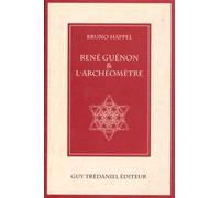 René Guénon Et "L'archéomètre