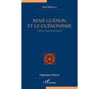 René Guénon et le guénonisme – Enjeux et questionnements – L'Harmattan