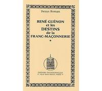René Guénon et les destins de la franc-maçonnerie