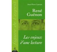 René Guénon Les enjeux d'une lecture