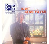 René Kollo - Reneé Kollo; Der Tenor und seine Lieder; Du bist die Welt für mich - 23262 - Vinyl LP