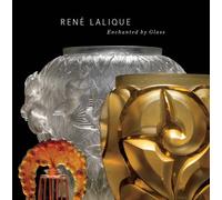 Rene Lalique: Enchanted by Glass