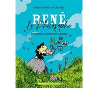 René le philosophe Francis Métivier (Auteur), Mickaël Roux (Auteur)
