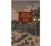 Rene Leys, New York Review Books Classics Series J. A. Underwood, Victor Segalen (Auteur)