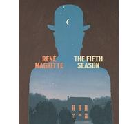 René Magritte : la cinquième saison