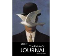 René Magritte The Painter’s Journal | 2026-27 for Artists, Designers & Dreamers: A Space to Record Artistic Experiments, Emotions, and Discoveries