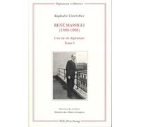 René Massigli (1888-1988): Une vie de diplomate