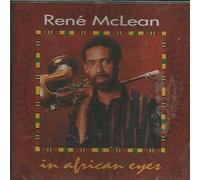 René McLean - René McLean in african eyes [Audio CD] René McLean