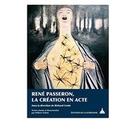 René Passeron, la création en acte