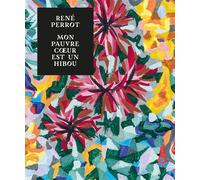 René Perrot, mon pauvre coeur est un hibou Dessins, tapisseries, peintures, céramiques - Collectif - Lienart - broché - Monographie