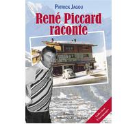 René Piccard raconte - Patrick Jagou - Passionnes De Bouquins - broché - Biographie