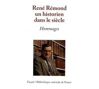 René Rémond, un historien dans le siècle