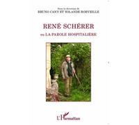 René Schérer - Ou La Parole Hospitalière