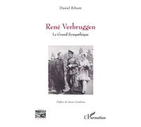 René Verbruggen Le Grand Sympathique - Xavier Cambron - L'harmattan - broché - Témoignage