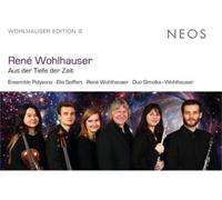Ensemble Polysono – René Wohlhauser : Aus der Tiefe der Zeit – CD – Harmonia Mundi