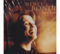 Renee Bondi - Let It Rain