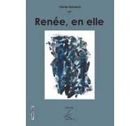 Renée, en elle Guivarch Cécile (Auteur)
