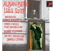 Renée Fleming Berg: Lulu Suite; Wozzeck, Three Excerpts; Three Pieces, Op. (CD)