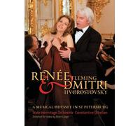 Renee Fleming & Dmitri Hvorostovsky: A Musical