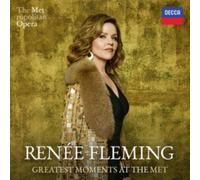Renée Fleming: Greatest Moments at the Met by Renée Fleming [CD] NEUF