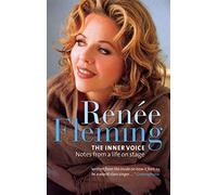 Renee Fleming: The Inner Voice