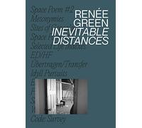 RenEe Green Inevitable Distances /anglais