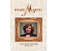 Renee Martel - Renée Martel: C'est Mon Histoire: Spécial Télé [Import]