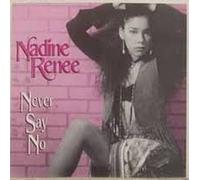 Renee, Nadine - Never Say No