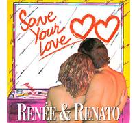 Renée & Renato - Save Your Love [Vinyl Single 7'']