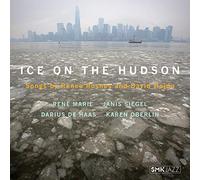 Renee Rosnes & - Ice of The Hudson: Songs by Renee Rosnes & David Hajdu