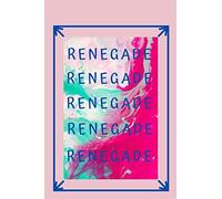 Renegade Renegade Renegade Renegade Renegade: Your Own Book With Lots Of Pages To Write Down & Record All Your Dance Moves, Ideas & Song Lyrics: A Great Gift & Better Than Just A Card!