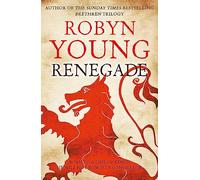 Renegade: Robert The Bruce, Insurrection Trilogy Book 2