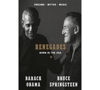 Renegades: An incredible collaboration between a former US President and a music icon, celebrating life, music, and the American dream